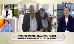 Rojin’in babası canlı yayında konuştu