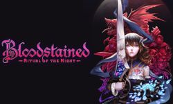 Epic Games’te günün ücretsiz oyunu: Bloodstained Ritual of the Night