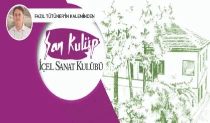 35. YILINDA İÇEL SANAT KULÜBÜ