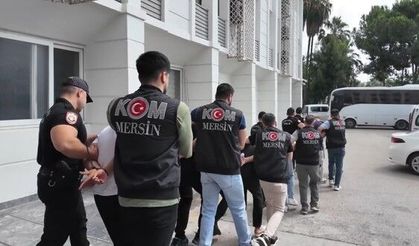 Mersin'de suç örgütüne yönelik operasyonda 16 tutuklama