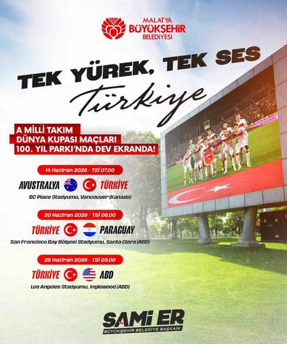 Malatya'da Dünya Kupası heyecanı bu kez açık havada yaşanacak