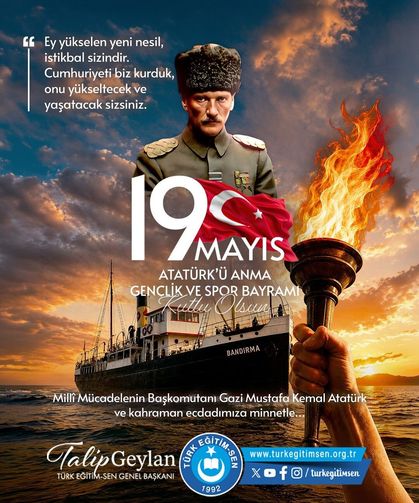 Türk Eğitim-Sen Genel Başkanı Geylan: '19 Mayıs, istiklal yolunda ilk adımdır'