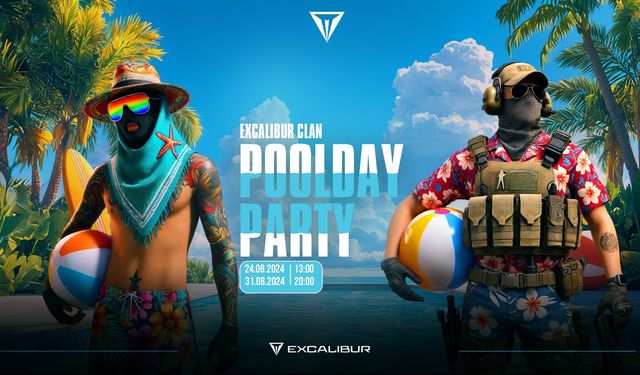 Excalibur CS2 Poolday Parti’ye kayıtlar başladı