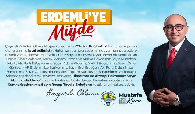 Başkan Kara:"Tırtar Bağlantı Yolu proje kapsamı dışına alınmış, iptal edilmiştir"