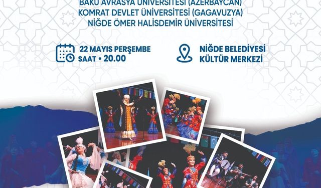 Niğde’de "Kökümüz Bir Türküz Festivali" coşkusu başlıyor