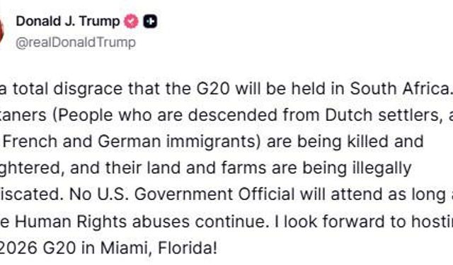 ABD Başkanı Trump’tan G20 Zirvesi tepkisi: "Güney Afrika’da yapılacak olması tam bir rezalet"