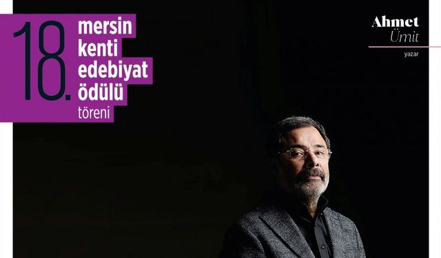 Mersin Kenti Edebiyat Ödülü Ahmet Ümit’in