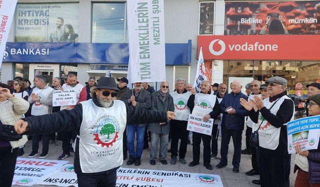 Mersinli emekliler, 20 bin TL seyyanen ek zam talep ediyor