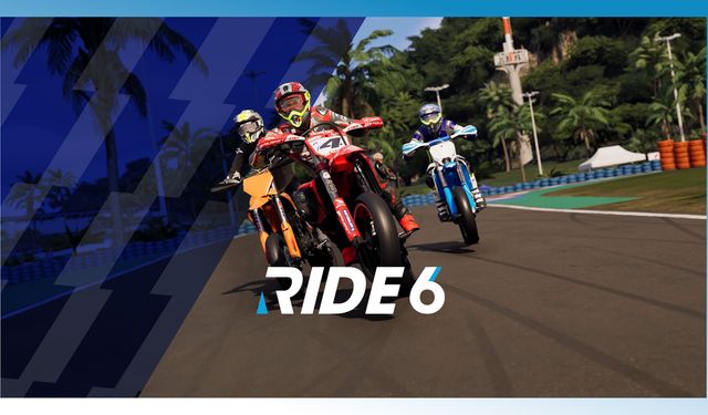 Motor yarışı tutkunları bu oyuna bayılacak: Ride 6