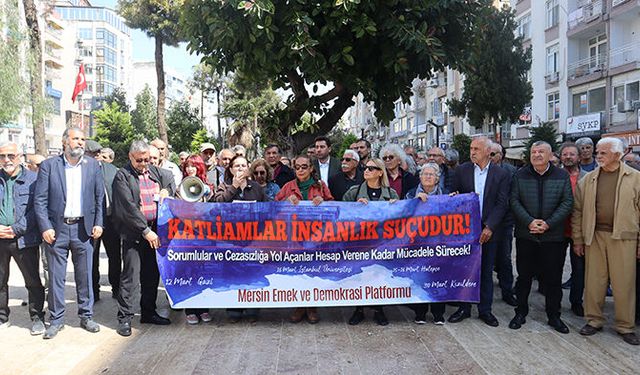 Mart ayında yaşanan katliamlar Mersin’de anıldı