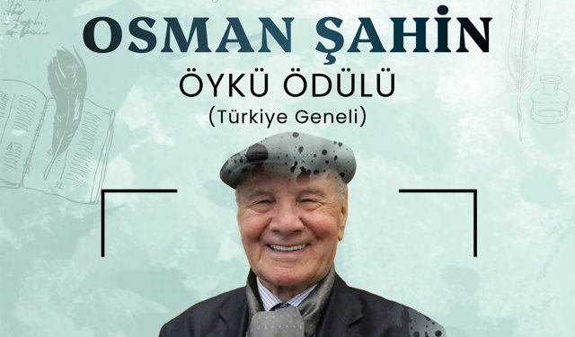 Osman Şahin Öykü Ödülü sonuçlandı