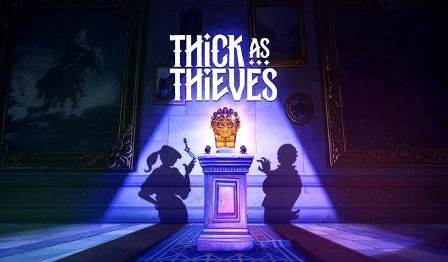 Thick as Thieves satışa sunuluyor