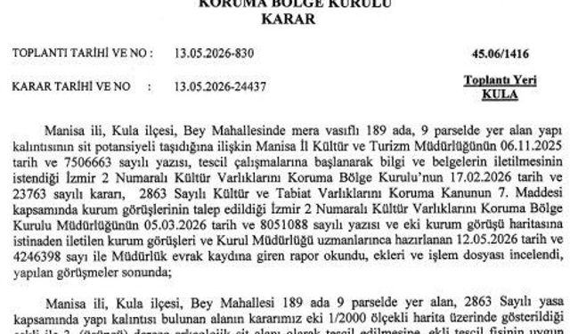Kula'da tarihi yapı kalıntısının bulunduğu alan sit alanı olarak tescillendi