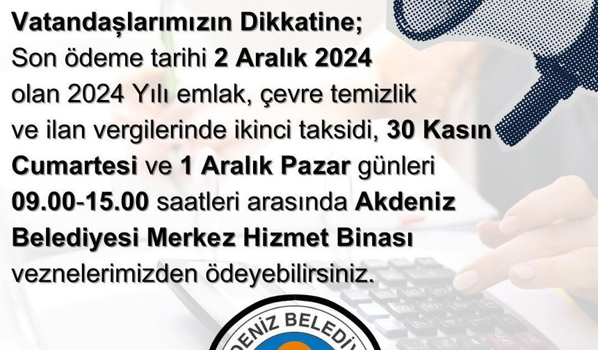 Akdeniz Belediyesinin vezneleri hafta sonu açık olacak