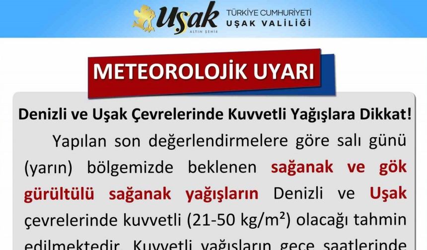 Uşak’a kuvvetli yağış uyarısı