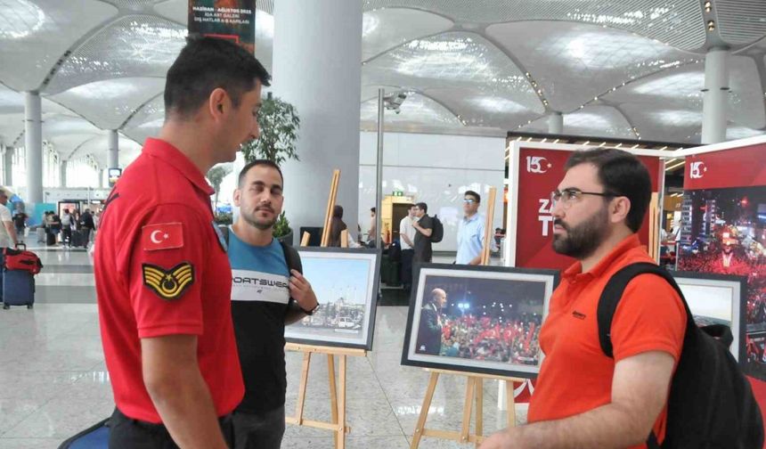 İstanbul Havalimanı’nda 15 Temmuz sergisine yoğun ilgi