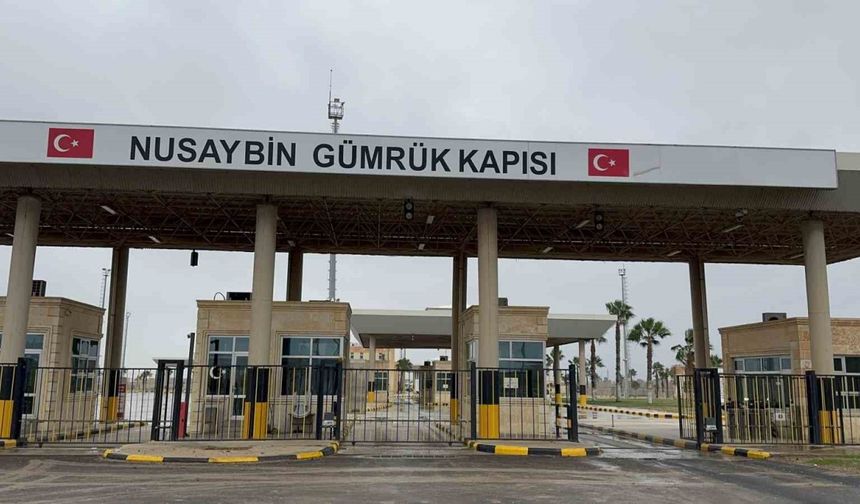 Nusaybin Sınır Kapısının açılması ihracata döviz katkısı sağlayacak