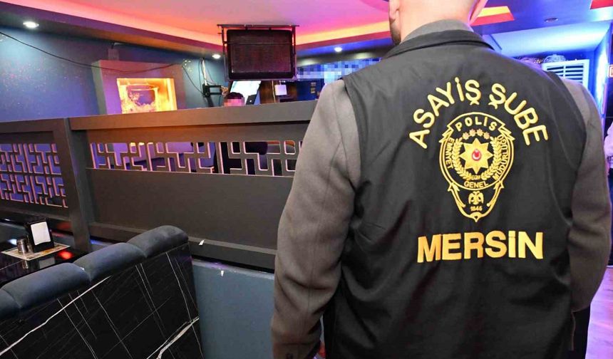 Mersin'de ihlal tespit edilen bar, gece kulübü ve kafelere 2 milyon 682 bin TL ceza