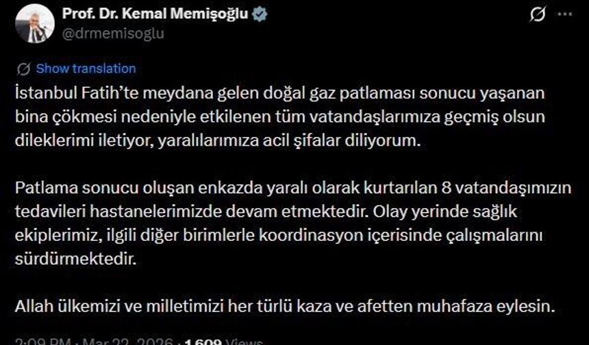Bakan Memişoğlu: 'Patlama sonucu oluşan enkazda yaralı olarak kurtarılan 8 vatandaşımızın tedavileri hastanelerimizde devam etmektedir'
