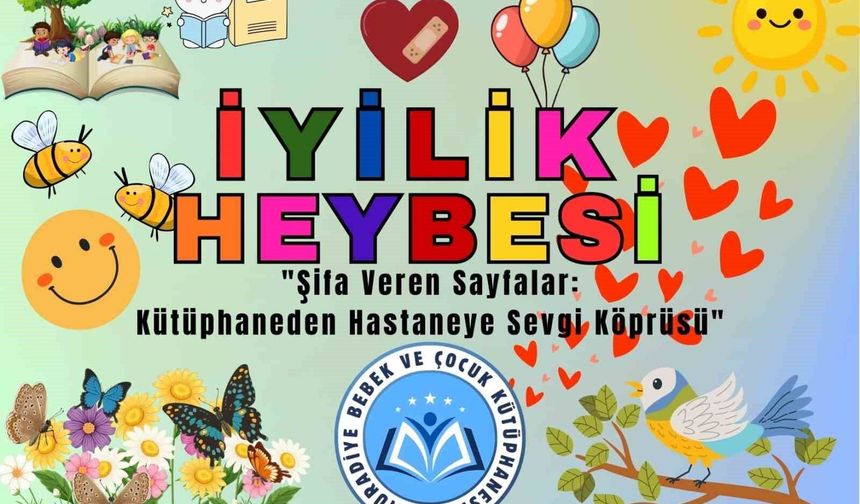 Şifa veren sayfalar: Kütüphaneden hastaneye sevgi köprüsü
