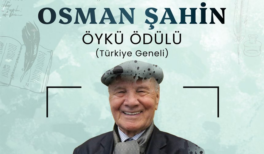 Osman Şahin Öykü Ödülü sonuçlandı