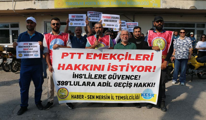 PTT çalışanları Mersin’den seslendi: “PTT emekçileri için komisyonda olacağız”