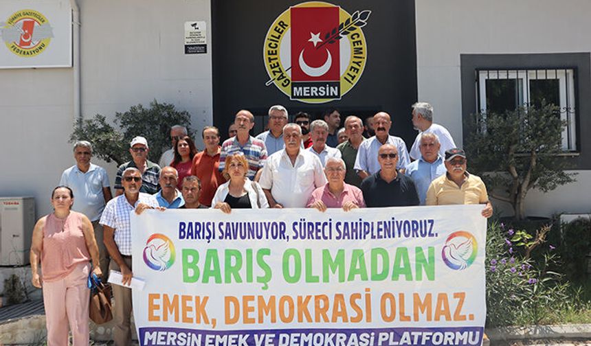 Mersin Emek ve Demokrasi Platformu: "Toplumsal kaynaklar halkın refahı için harcansın"