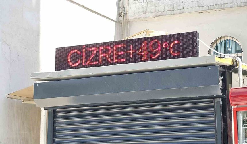 Cizre'de termometre 49 dereceyi gösterdi, caddeler boş kaldı