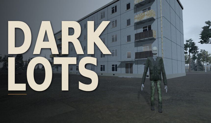 Dark Lots yarın Steam’da çıkıyor